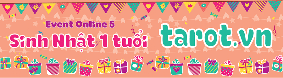 [Event Online 5] - Sinh nhật Tarot.vn lần thứ nhất! 13