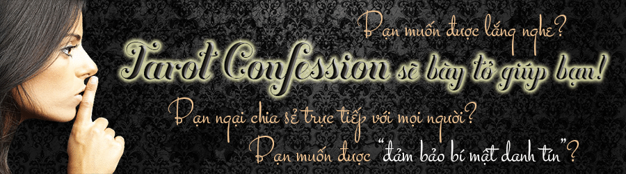 Tarot Confession – Tarot và câu chuyện đưa ra lời khuyên 231