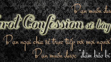 Tarot Confession - Sự thật không phải không nhận ra, chỉ khó chấp nhận mà thôi 9